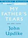 My Father's Tears and Other Stories